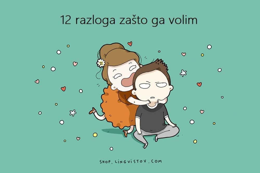 12 razloga zašto ga volim! (FOTO)