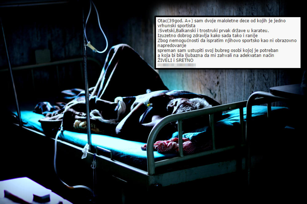 Očajni Srbi prodaju bubrege na Internetu! Organe nude vrhunski sportista, otac bez keša... (FOTO)