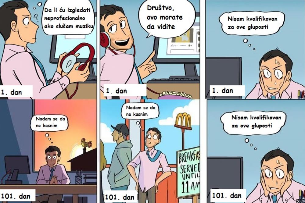 Kako tvoj posao izgleda 1. a kako 101. dana? (FOTO)