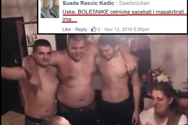 ČETNIKE TREBA MASAKRIRATI, DA HODAJU KAO SVINJE NA 4 NOGE! Jezive pretnje Srbima zbog pesme na slavi (FOTO)