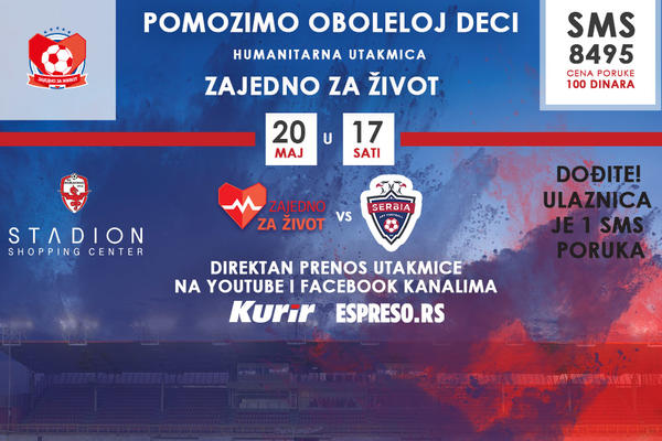 FUDBALERI I GLUMCI 20. MAJA IGRAJU „ZAJEDNO ZA  ŽIVOT“: Humanitarna utakmica za pomoć oboleloj deci! (FOTO) (VIDEO)