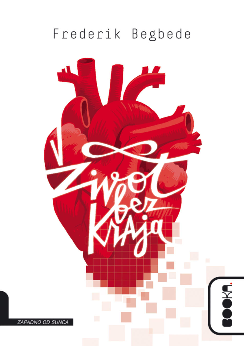 Frederik Begbede 'Život bez kraja