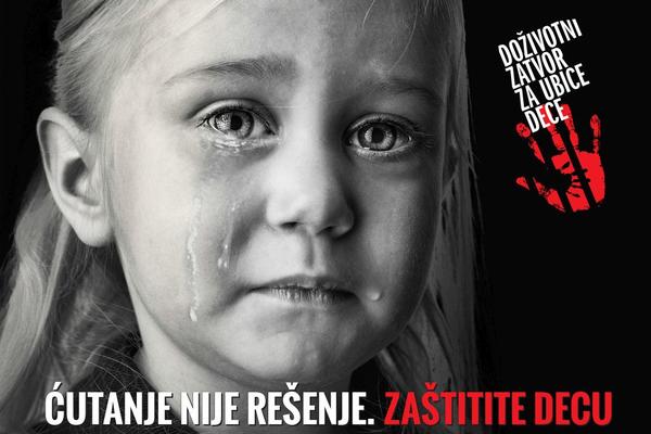 KOLIKO JOŠ DECE TREBA DA IZGUBIMO? Pokrenuta kampanja za DOŽIVOTNU ROBIJU za UBICE MALIŠANA!