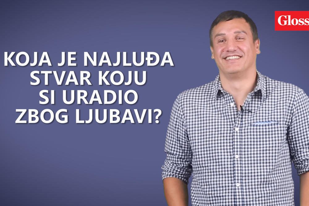 Gagi Đogani: Zbog ljubavi sam se popeo na banderu!