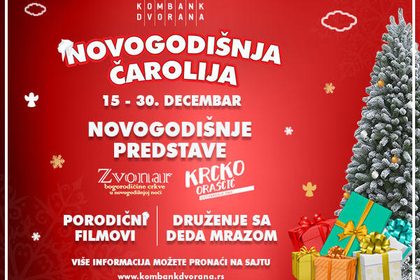 Novogodišnja čarolija u KOMBANK DVORANI od 15. do 30. decembra