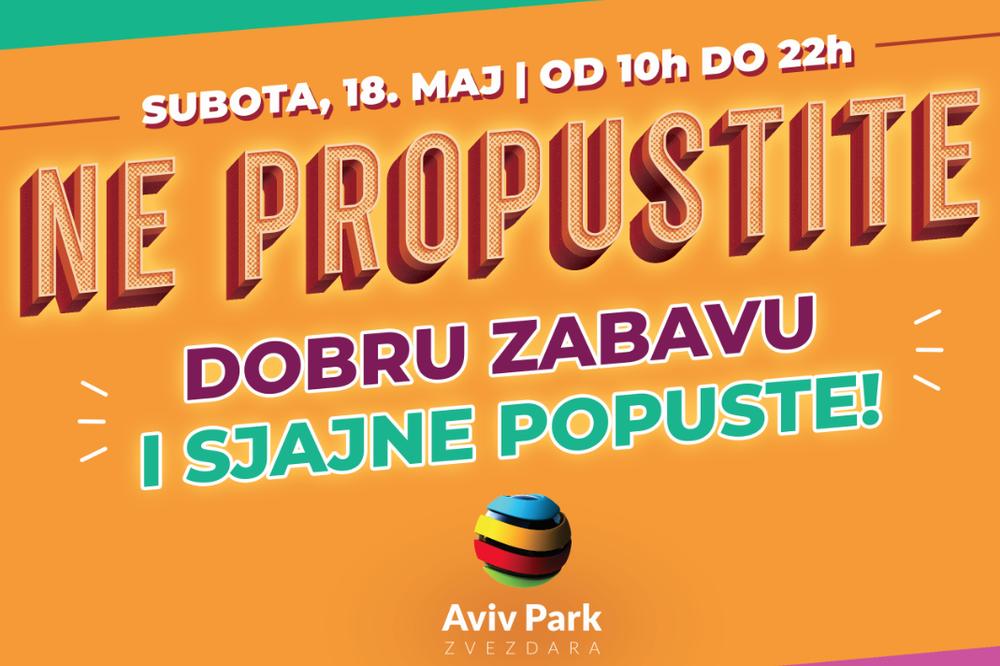 Zabavi se kupujući, poseti Aviv Park Zvezdara