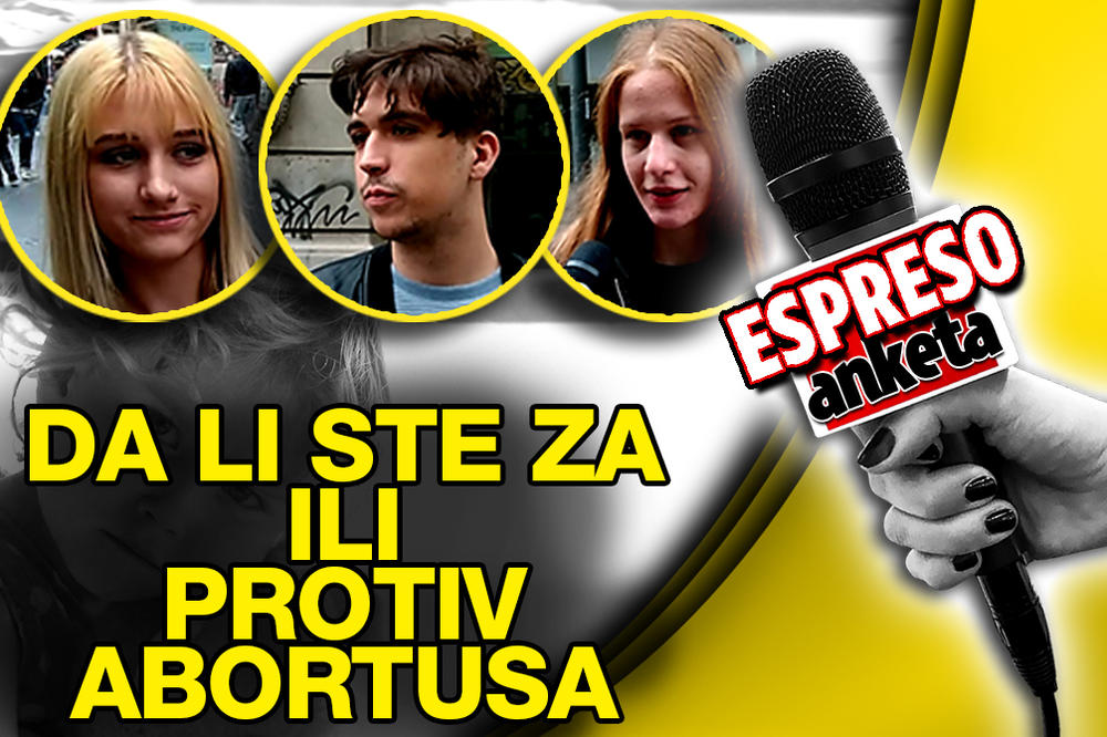 PITALI SMO GRAĐANE SRBIJE KOJI JE NJIHOV STAV O ABORTUSU! Odgovori ŽENA posebno IZNENAĐUJU! (ANKETA)