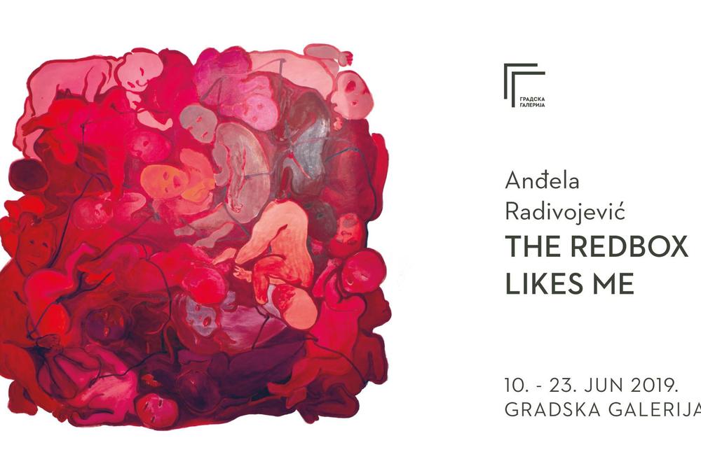 OTVARANJE IZLOŽBE ANĐELE RADIVOJEVIĆ: The Redbox Likes Me