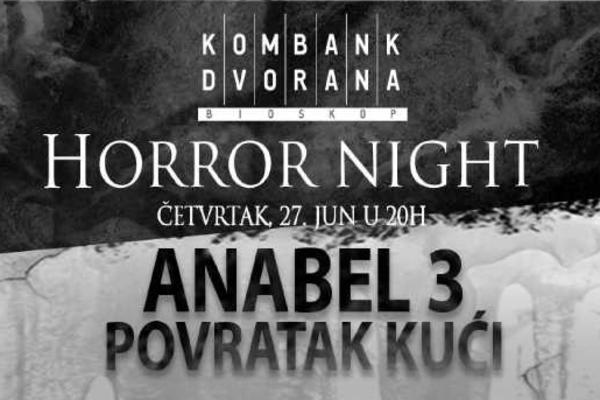 HOROR VEČE U KOMBANK DVORANI 27. JUNA: Espreso vas vodi na premijeru filma ANABEL 3 - POVRATAK KUĆI
