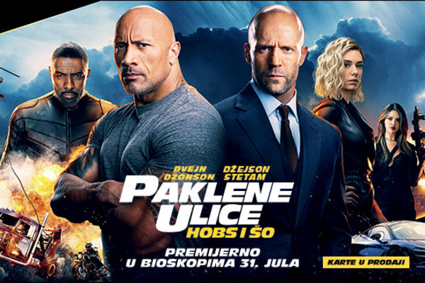 VODIMO VAS NA PREMIJERU FILMA PAKLENE ULICE - HOBS I ŠO