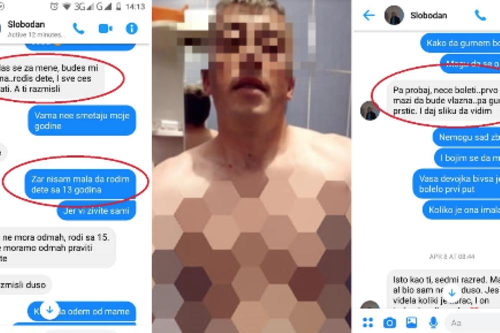 GURNI PRST, PRVO MAZI DA BUDE VLAŽNA, NEĆE BOLETI! Pedofil iz Arilja slao devojčici (13) PREGADNE PORUKE I SLIKE