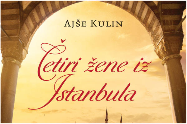 POKLON KNJIGE: Istorijska saga o ljubavi i žrtvovanju Četiri žene iz Istanbula