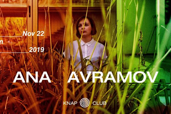 Knap Club predstavlja: Ana Avramov u petak 22.11.