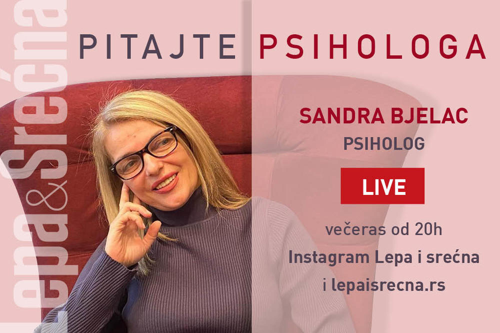PSIHOTERAPEUT SANDRA BJELAC ODGOVARA NA VAŠA PITANJA: Pratite večeras na Instagram profilu Lepa&Srećna