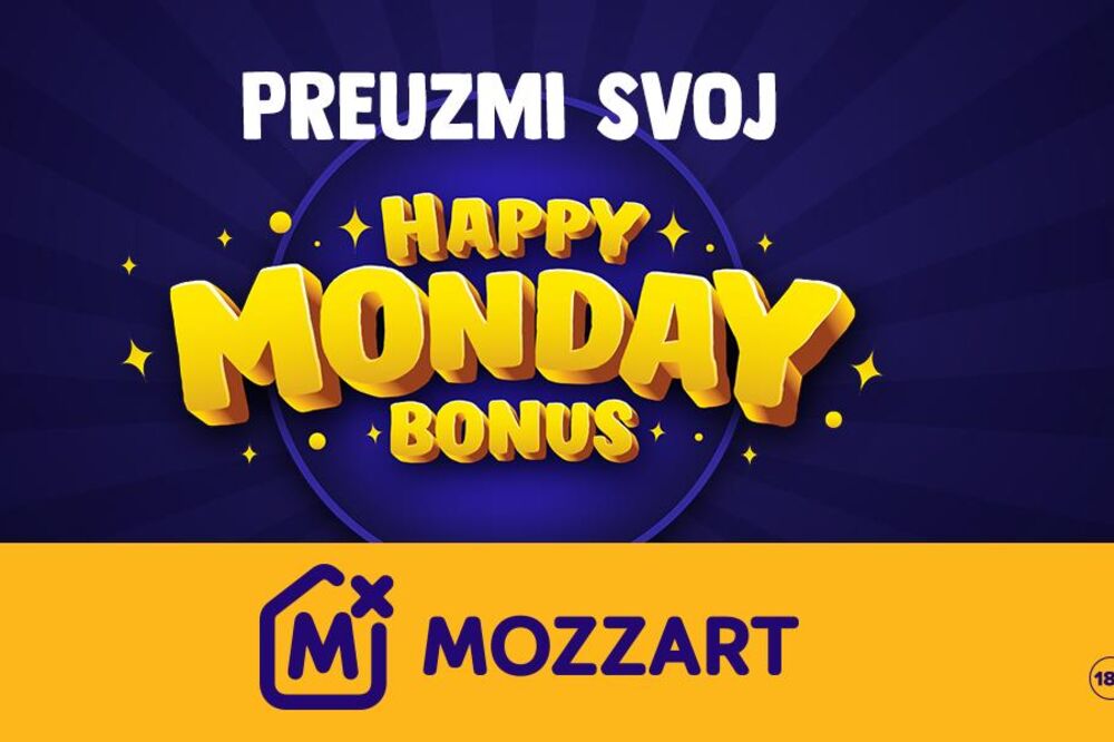 Neverovatni HAPPY MONDAY BONUS – samo u Mozzartu