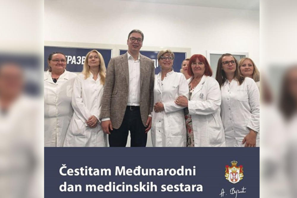 BESKRAJNO SAM PONOSAN, BIJU BITKE RAME UZ RAME SA LEKARIMA! Vučić je čestitao Međunarodni dan medicinskih sestara
