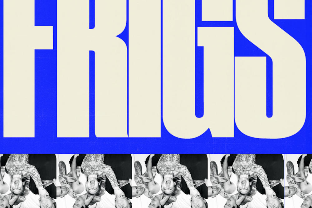 FRIGS: RAVE AND RUPTURE IN MUSIC AS DISASTER