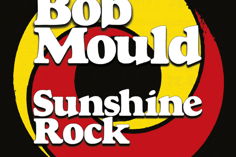 BOB MOULD - SUNSHINE ROCK