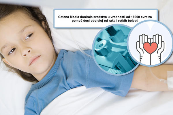 Catena Media donirala sredstva u vrednosti od 16.900 evra za pomoć deci oboleloj od raka i retkih bolesti