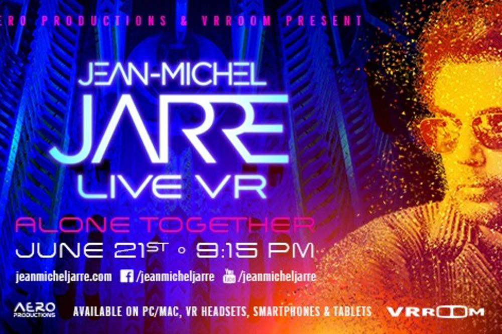 ŽAN MIŠEL ŽAR ODRŽAĆE KONCERT U VIRTUALNOJ STVARNOSTI 21. JUNA - evo kako da se besplatno uključite u nastup