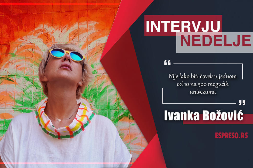 TEŠKO JE BITI ČOVEK U JEDNOM OD 10 NA 500 MOGUĆIH UNIVERZUMA: Intervju s Ivankom Božović, našom čuvenom fizičarkom