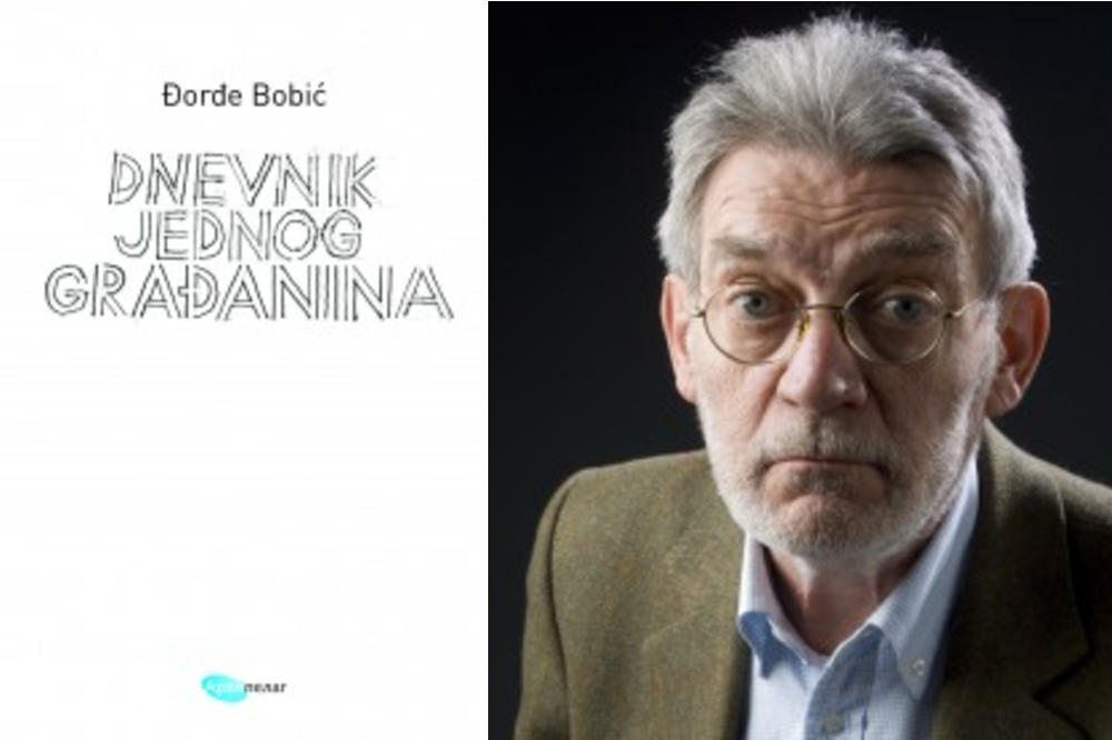 NOVA KNJIGA ĐORĐA BOBIĆA: DNEVNIK JEDNOG GRAĐANINA