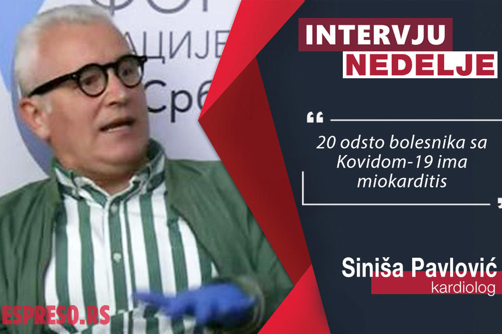 LJUDI SU DOBIJALI INFARKTE ZBOG KORONE: Poznati kardiolog Pavlović za Espreso o ZABRINJAVAJUĆIM POSLEDICAMA VIRUSA