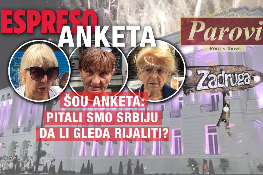 PITALI SMO SRBIJU DA LI ĆE GLEDATI NOVU SEZONU PAROVA I ZADRUGE! Ono što nam je rekla jedna gospođa će ući u ANALE