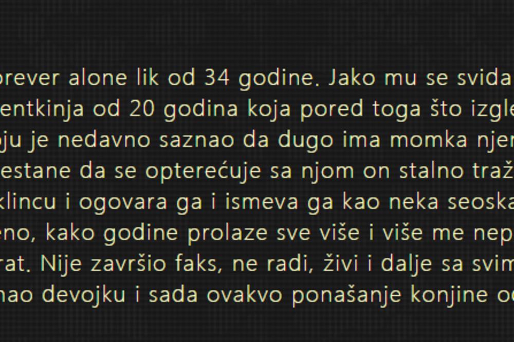 MOJ BRAT IMA 34 GODINE I NIKAD NIJE IMAO DEVOJKU, A ONDA MI JE PRIŠAO... Ispovest Srpkinje koja ŠOKIRA