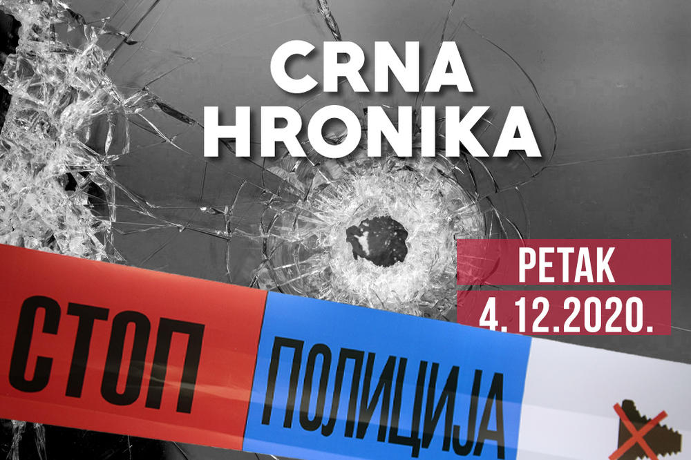 CRNA HRONIKA ZA 4. DECEMBAR 2020: Eksplozija u Beogradu, u Podgorici uhapšen Srbin, neviđena zaplena na Horgošu