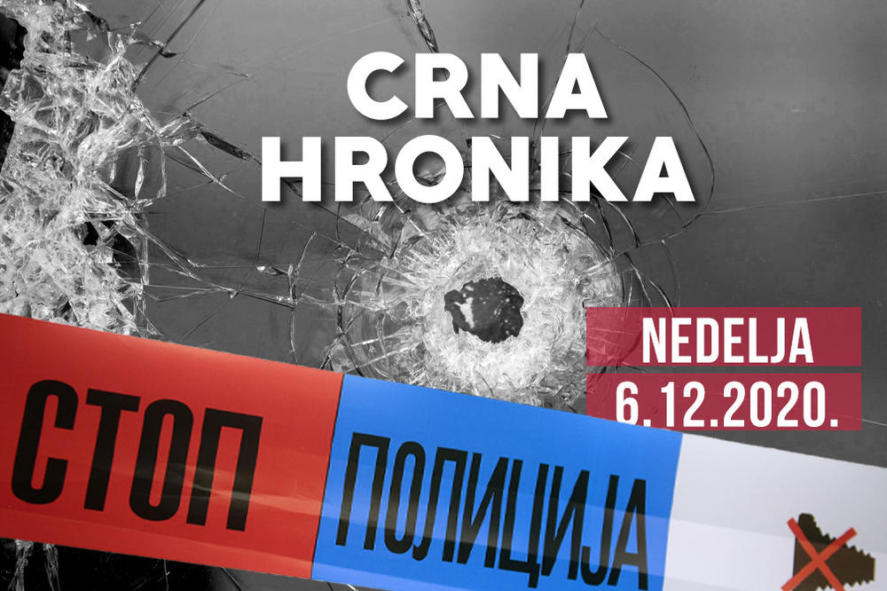 CRNA HRONIKA ZA 6. DECEMBAR 2020: Dečak (14) pronađen mrtav u kući u Kikindi, krvava osveta kod Sremske Mitrovice