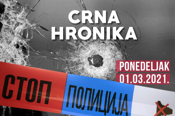 CRNA HRONIKA ZA 1. MART 2021: Saslušana Hrkalovićeva, dečak ispalio patronu sebi u glavu