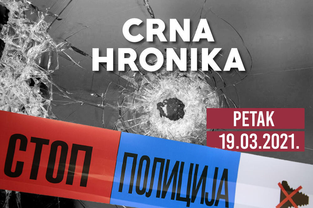 CRNA HRONIKA ZA 19. MART 2021: Uhapšen manijak sa Čukarice, Baka Prase završio u zgradi SBPOK, samoubistvo u Zemunu