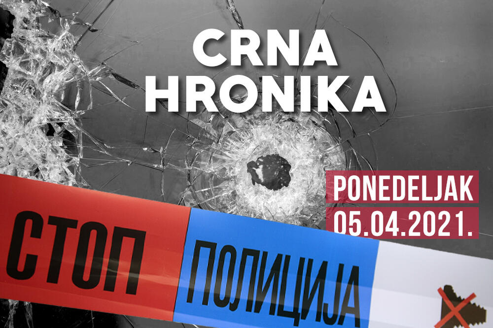 CRNA HRONIKA ZA 05. APRIL 2021: Izbio požar u Inđiji, uhapšena tri Srbina u Banjaluci