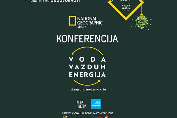 Pozivamo vas na NatGeo konferenciju - VODA, VAZDUH, ENERGIJA: Zajedno možemo više!
