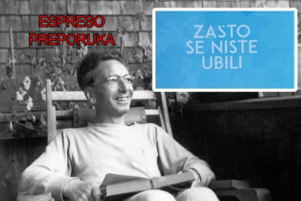 ESPRESO PREPORUKA ZA ČITANJE! Čoveku sve može biti oduzeto, osim 1 stvari - "ZAŠTO SE NISTE UBILI"?