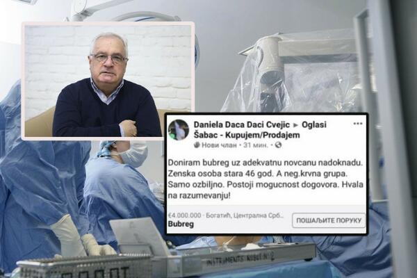 NAŠLI SMO OGLAS U KOME DANIELA PRODAJE BUBREG! Pitali smo Spasića zbog čega se ljudi odlučuju na to, 3 su RAZLOGA