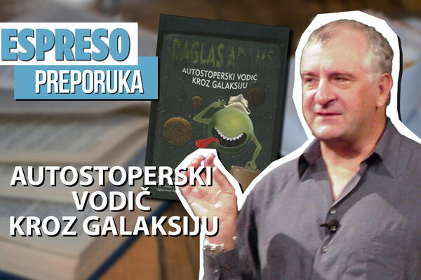 ESPRESO PREPORUKA ZA ČITANJE: Satirični osvrti na važne životne teme - AUTOSTOPERSKI VODIČ KROZ GALAKSIJU