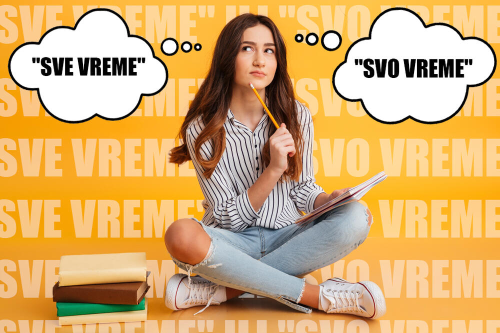 KAKO SE PRAVILNO PIŠE I IZGOVARA - "SVE VREME" ILI "SVO VREME": Samo 1 OBLIK JE ISPRAVAN, upamtite OVO