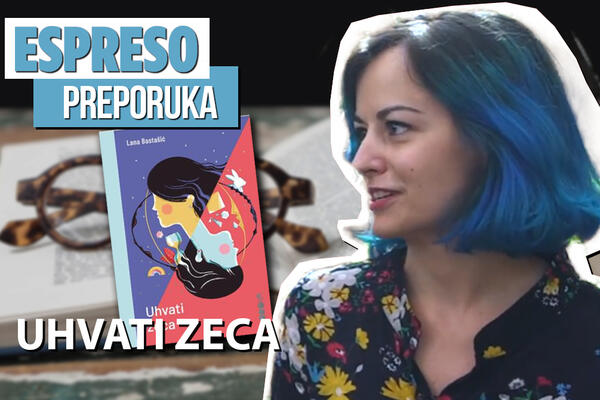 ESPRESO PREPORUKA ZA ČITANJE: Prijateljstvo od rođenja do konačnog buđenja - UHVATI ZECA