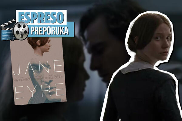 ESPRESO PREPORUKA ZA GLEDANJE: Sila ne može da nadmaši mržnju, niti osveta da izleči nepravdu - "DŽEJN EJR"