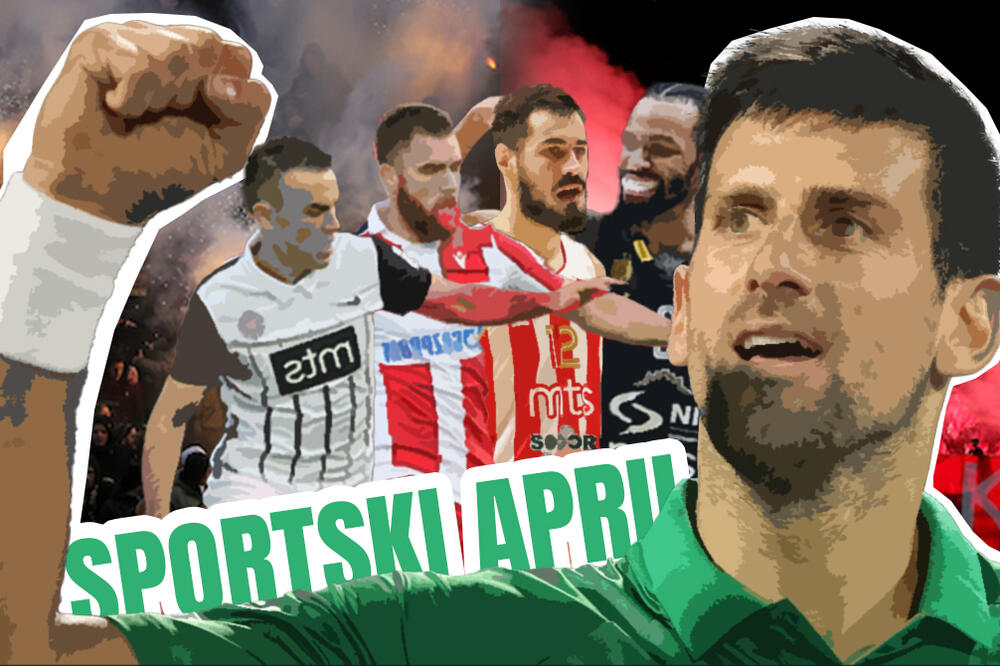 SPORTSKI APRIL! Nole juri titule i rekorde nove, u fudbalu i košarci večiti ljute bitke vode!