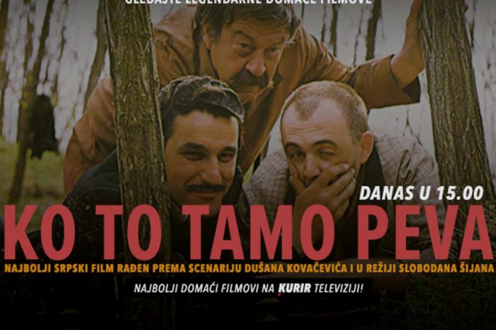 KO TO TAMO PEVA Gledajte kultnu komediju danas od 15 časova na Kurir televiziji!