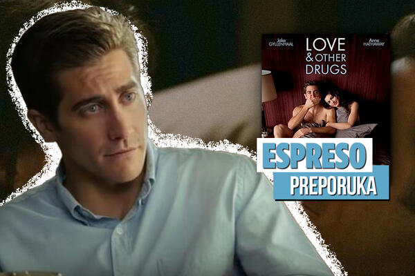 ESPRESO PREPORUKA ZA GLEDANJE: Jedna osoba menja život iz korena - "LJUBAV I DRUGE DROGE"