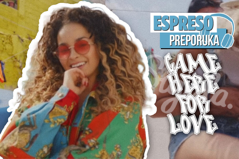 ESPRESO PREPORUKA ZA SLUŠANJE: Započnite uživanje u dobrom raspoloženju - "CAME HERE FOR LOVE"