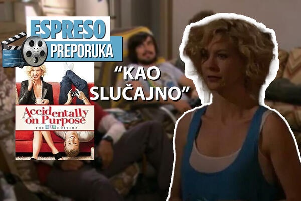 ESPRESO PREPORUKA ZA GLEDANJE: Neočekivan splet radosnih okolnosti - "KAO SLUČAJNO"