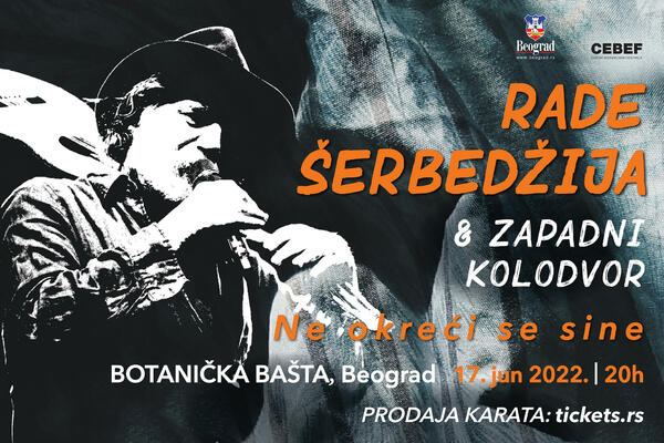 RADE ŠERBEDŽIJA SE 17. JUNA VRAĆA U BOTANIČKU BAŠTU
