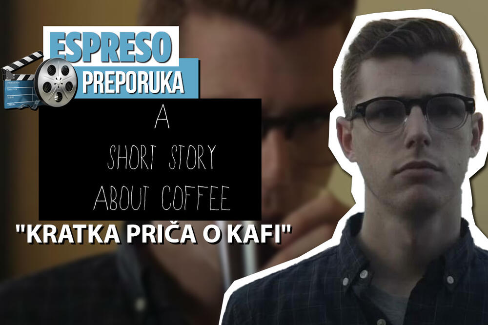 ESPRESO PREPORUKA ZA GLEDANJE: Beskrajna potraga za smislom - "KRATKA PRIČA O KAFI"