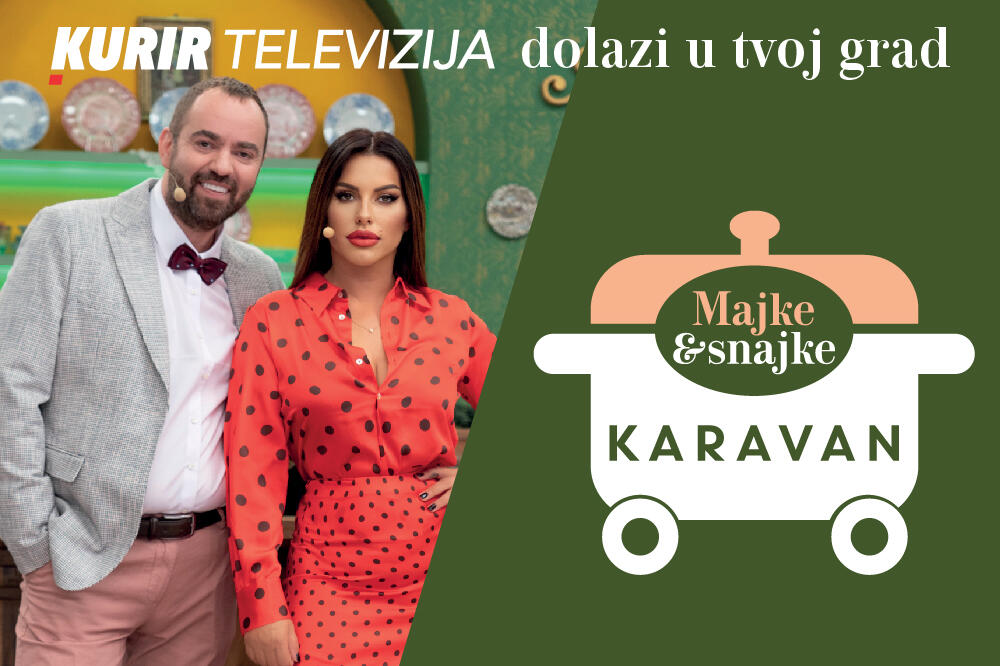 KURIR TELEVIZIJA DOLAZI U TVOJ GRAD Majke & snajke - od popularne emisije do karavana koji obilazi Srbiju!