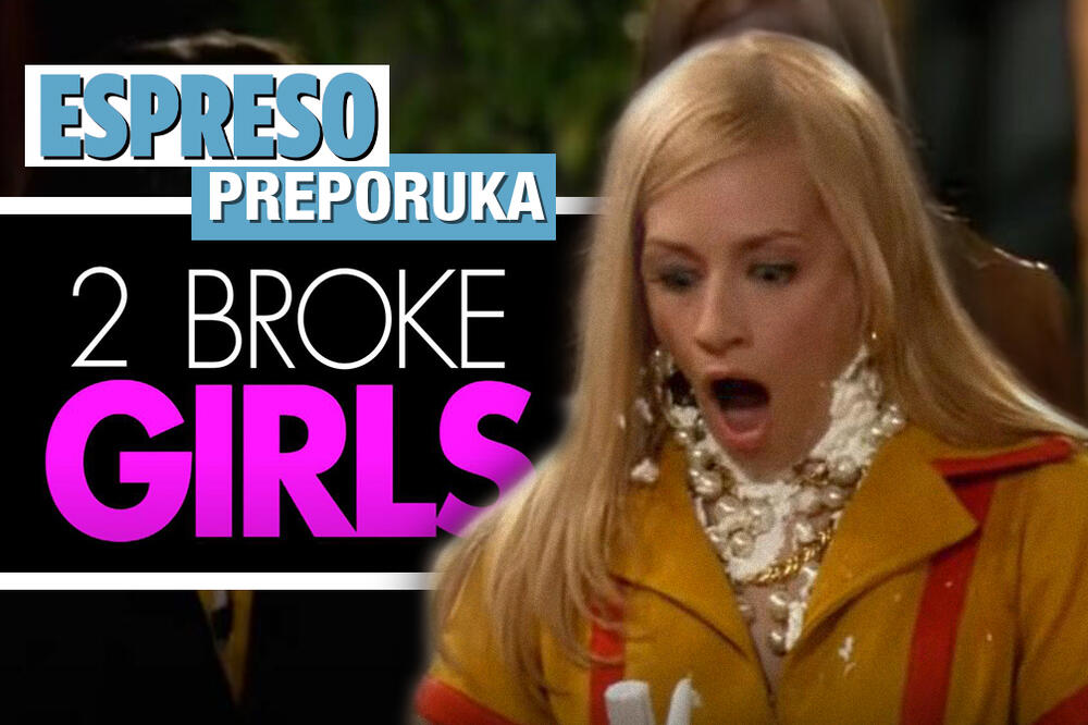 ESPRESO PREPORUKA ZA GLEDANJE: Različiti smo tipovi idiota, ali smo idioti - "DVE DEVOJKE BEZ LOVE"